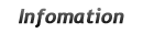 Infomation